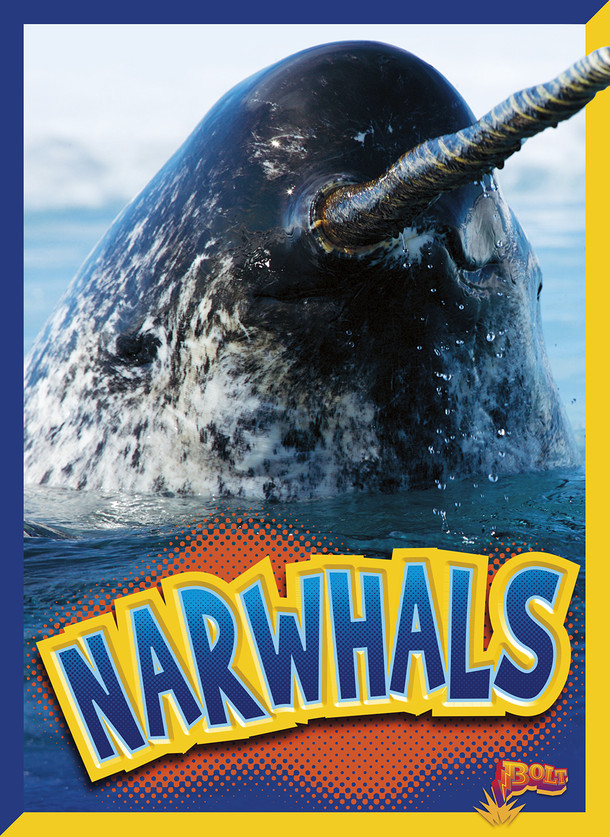 Curious Creatures: Narwhals (Hardcover)