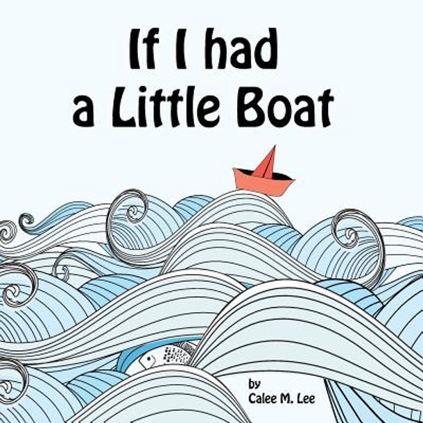 If I had a Little Boat (Paperback)