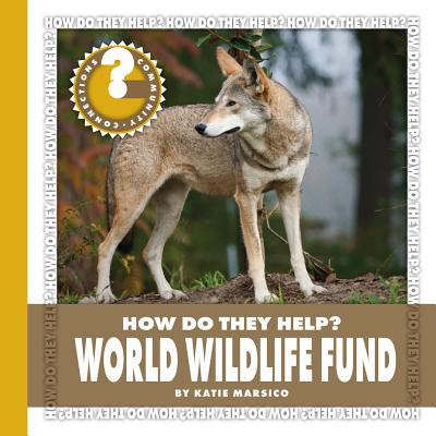 World Wildlife Fund (Library Binding)