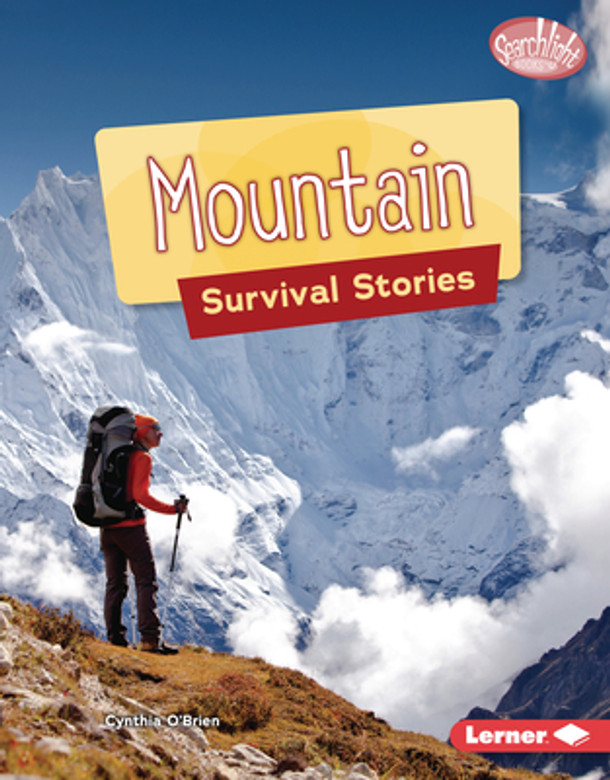 Mountain Survival Stories (Library Binding) Mountain Survival Stories (Library Binding)