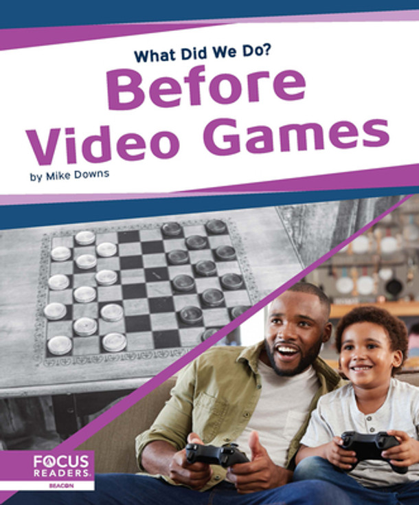 Before Video Games (Library Binding)