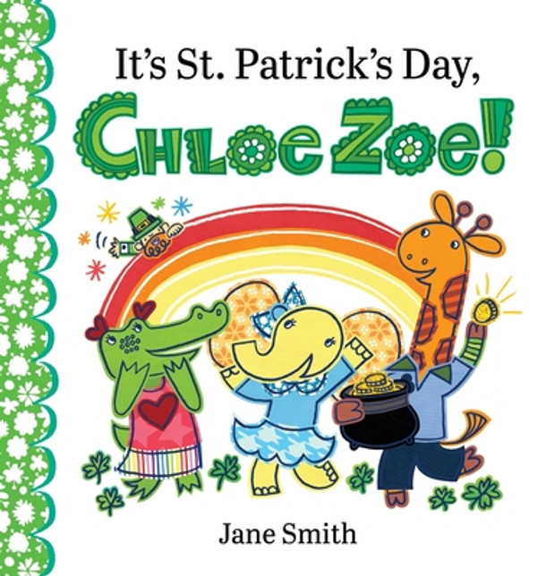 It's St. Patrick's Day, Chloe Zoe! (Hardcover)
