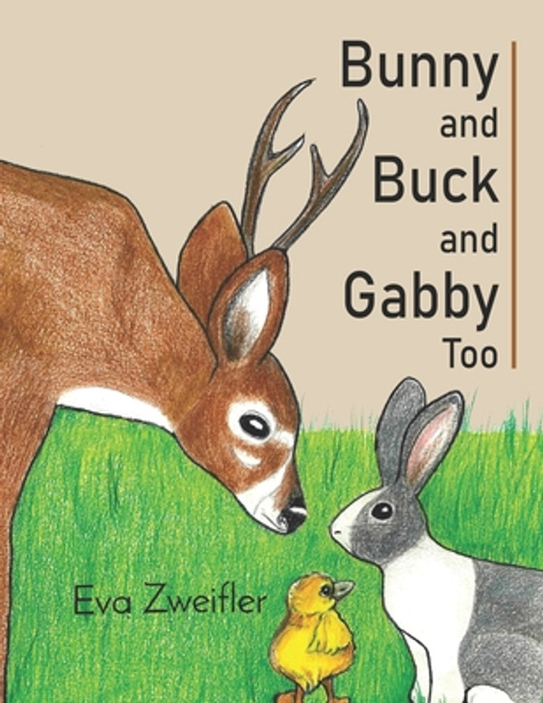 Bunny and Buck and Gabby Too (Paperback)