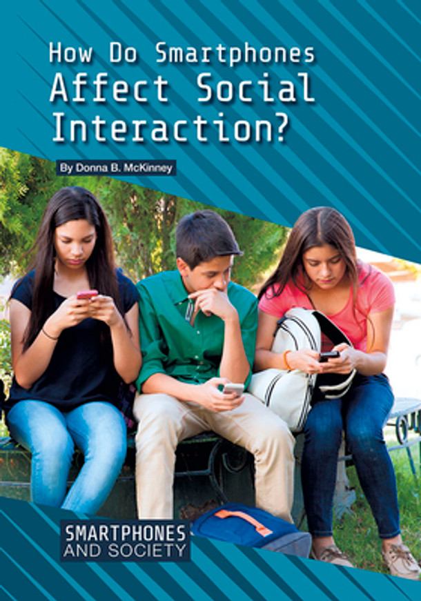 How Do Smartphones Affect Social Interaction? (Hardcover)