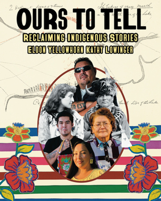 Ours to Tell: Reclaiming Indigenous Stories (Hardcover)
