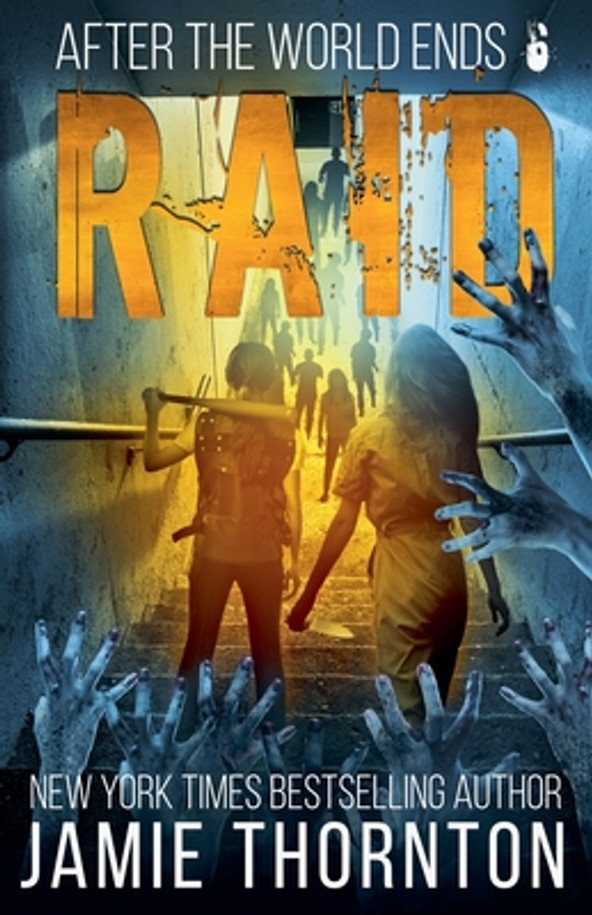 After The World Ends: Raid (Book 6) (Paperback)