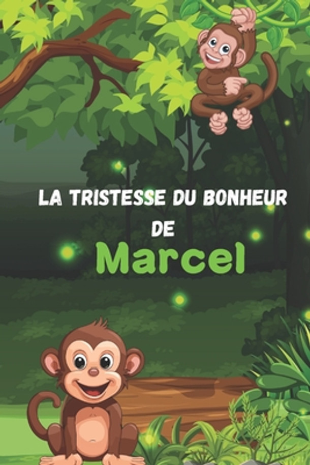 La tristesse du bonheur de Marcel (Paperback)