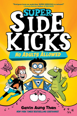 Super Sidekicks #1: No Adults Allowed: (A Graphic Novel) (Paperback)