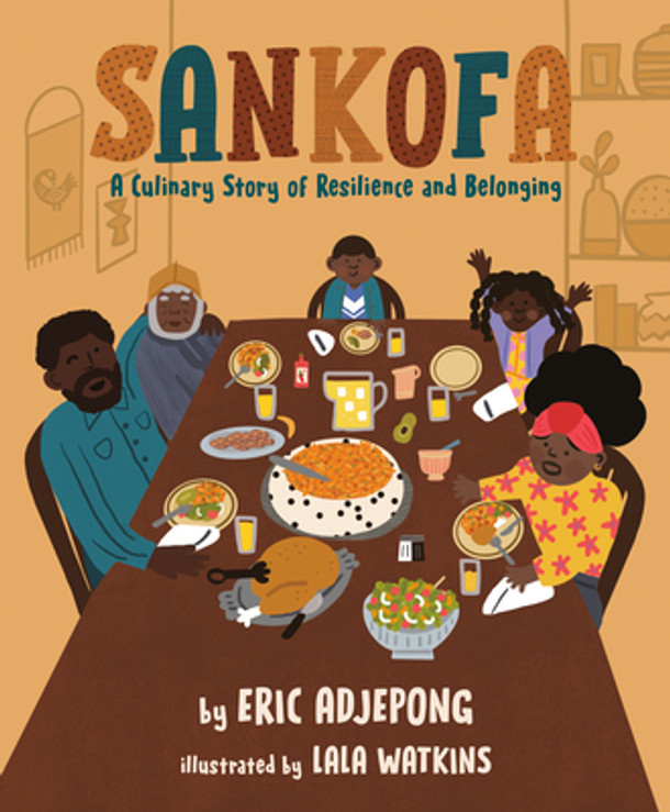 Sankofa: A Culinary Story of Resilience and Belonging (Hardcover)