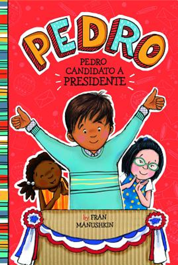 Pedro, Candidato A Presidente = Pedro for President (Hardcover)