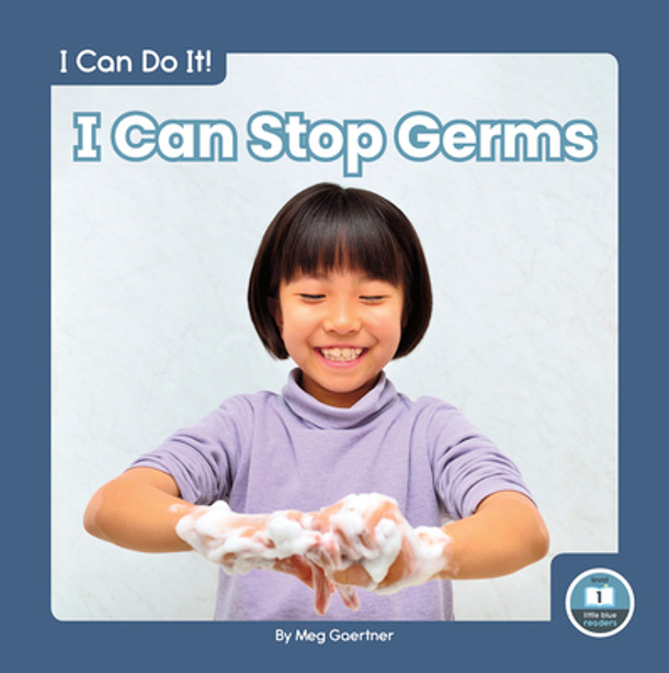I Can Stop Germs (Library Binding)