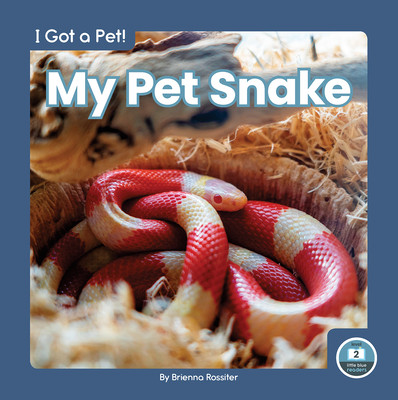 My Pet Snake (Library Binding)