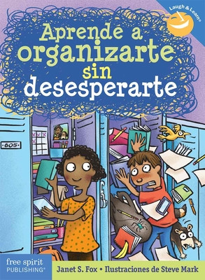 Aprende a Organizarte Sin Desesperarte (Paperback)