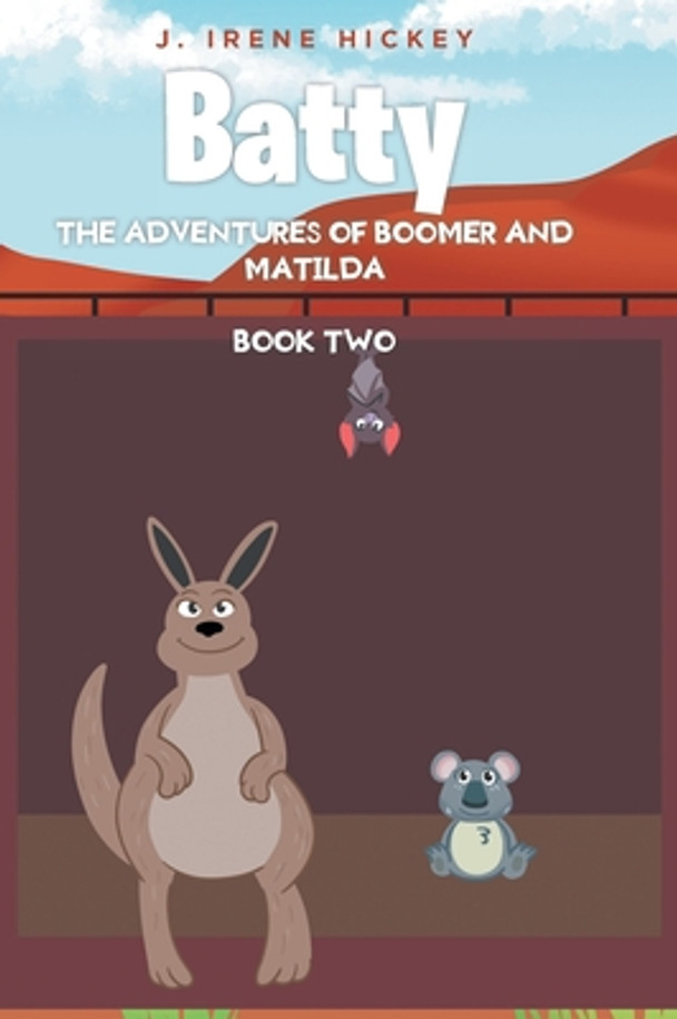 Batty: The Adventures of Boomer and Matilda (Hardcover)
