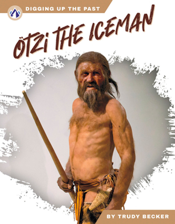 Ötzi the Iceman (Library Binding)