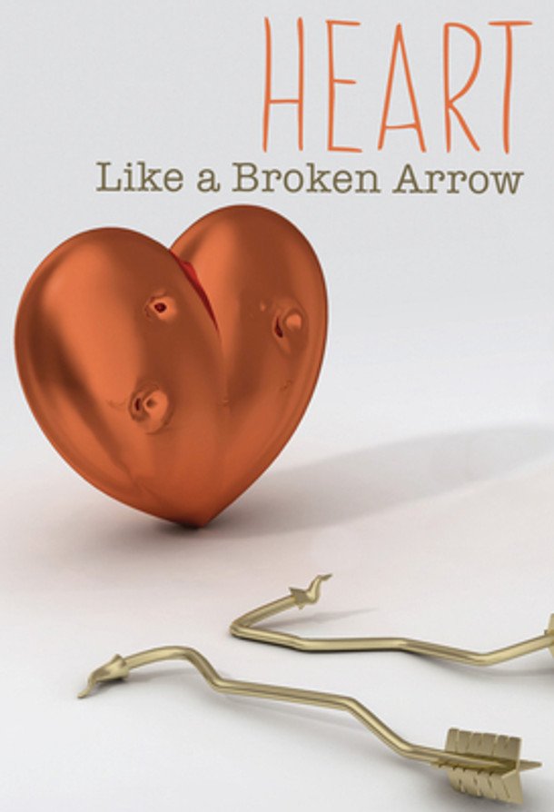 Heart Like a Broken Arrow (Paperback)