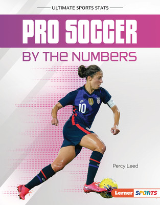 Pro Soccer by the Numbers (Library Binding)