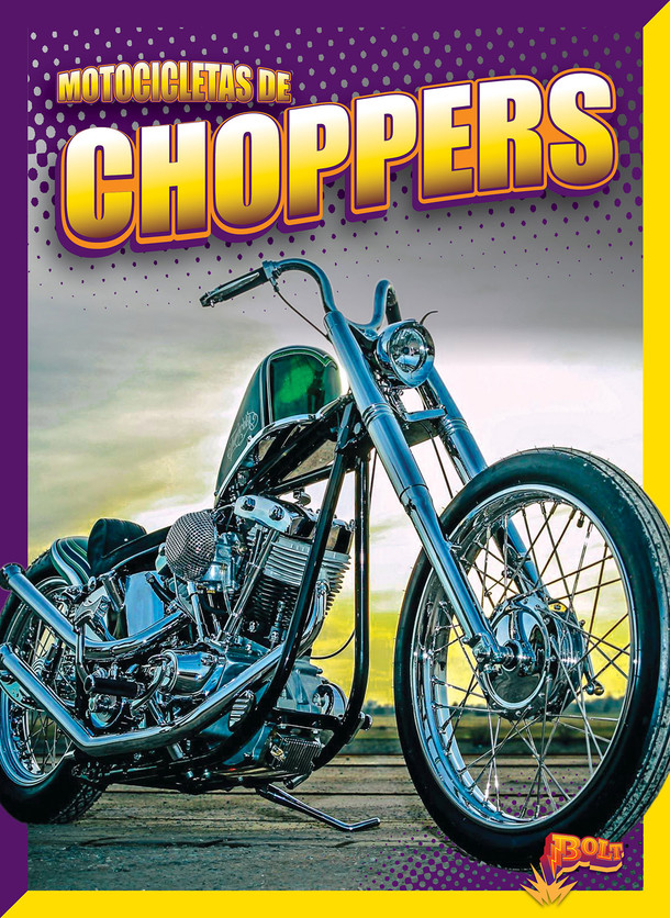 Motocicletas épicas: Motocicletas de chopper (Hardcover) Motocicletas épicas: Motocicletas de chopper (Hardcover)