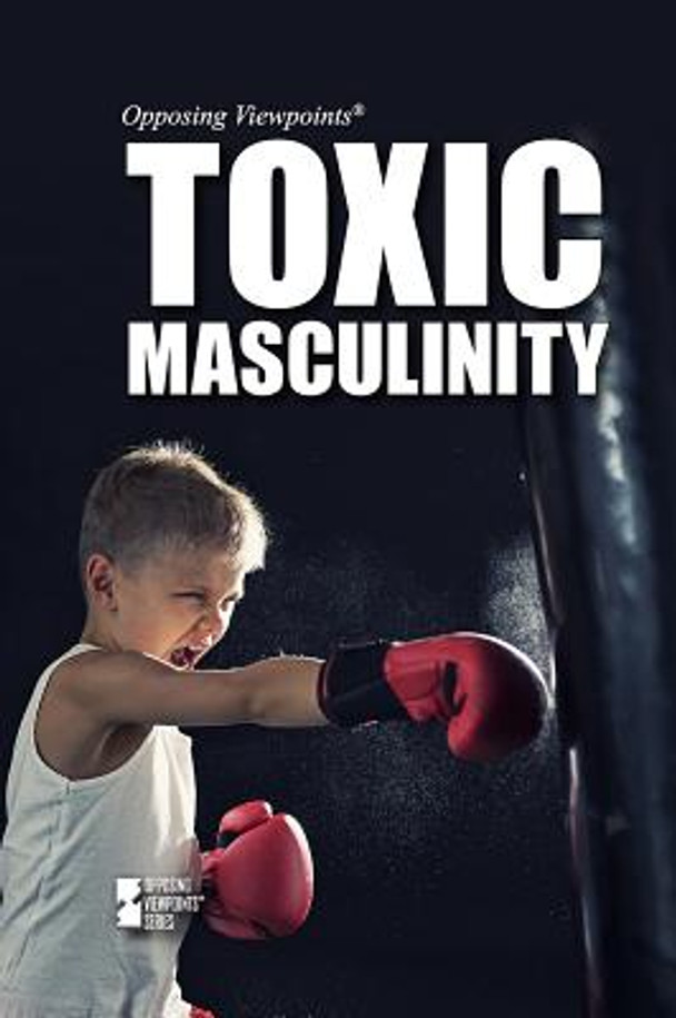 Toxic Masculinity (Library Binding)