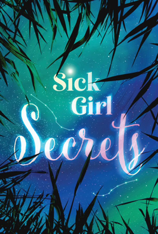 Sick Girl Secrets (Library Binding) Sick Girl Secrets (Library Binding)
