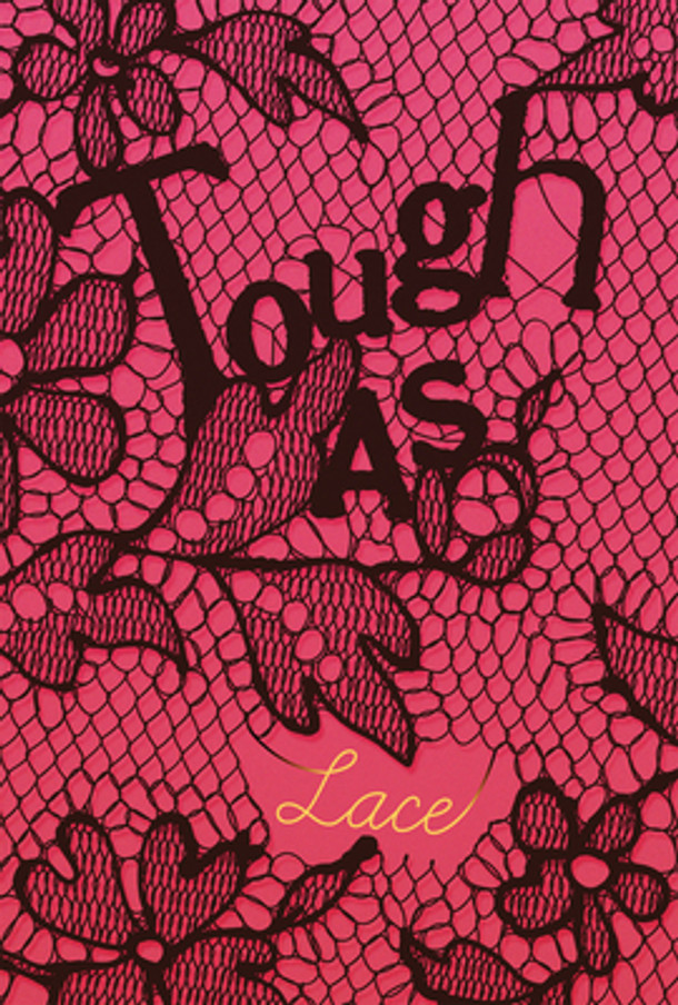 Tough as Lace (Library Binding)