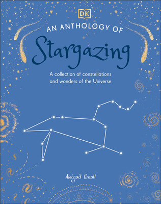 An Anthology of Stargazing: A Collection of Stars and Constellations (Hardcover)