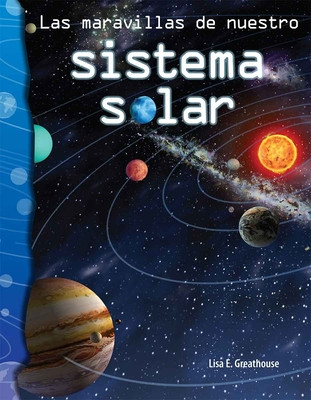 Las Maravillas de Nuestro Sistema Solar (Paperback)