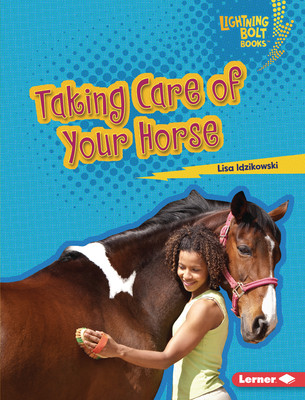 Taking Care of Your Horse (Library Binding)
