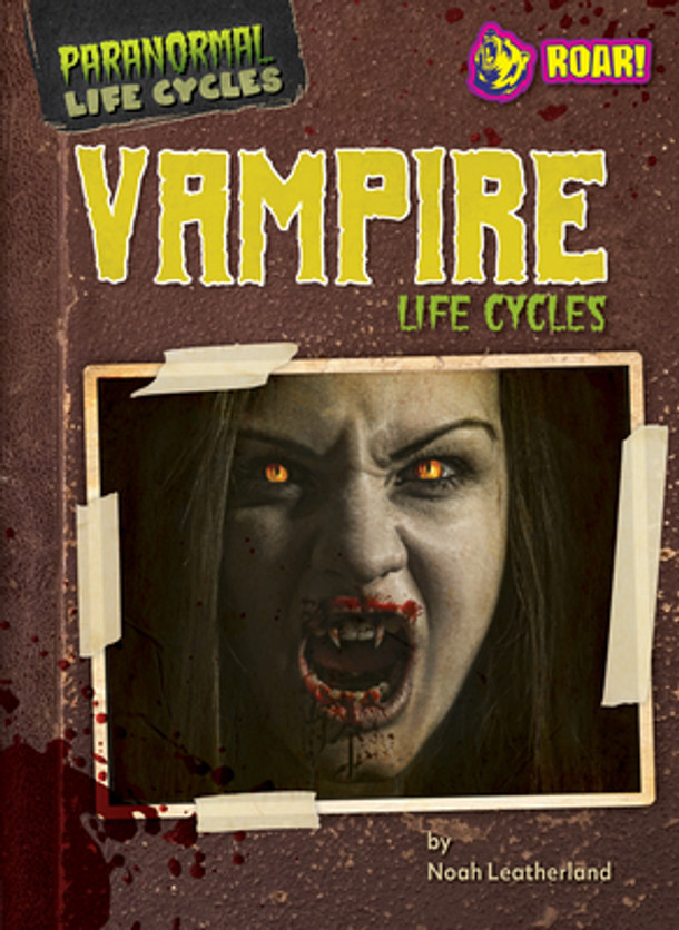 Vampire Life Cycles (Library Binding)