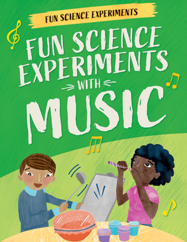 Fun Science Experiments with Music (Paperback)