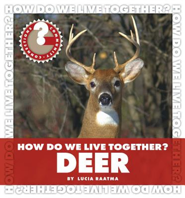 How Do We Live Together? Deer (Library Binding)