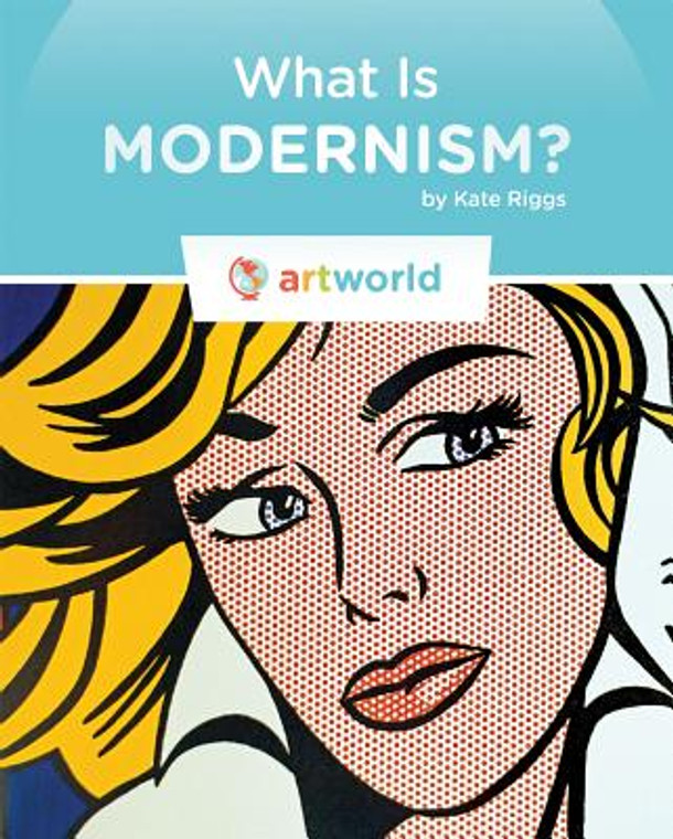 What Is Modernism? (Library Binding)