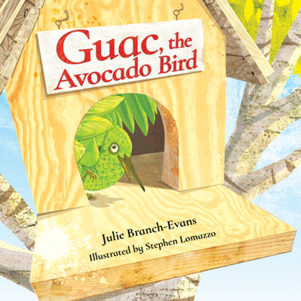Guac, the Avocado Bird (Hardcover)