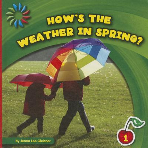 How's the Weather in Spring? (Library Binding)