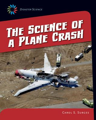 The Science of a Plane Crash (Library Binding)