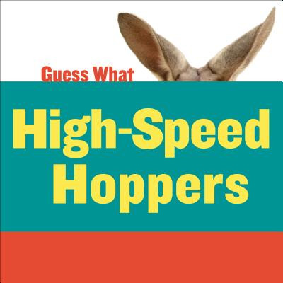 High-Speed Hoppers: Kangaroo (Library Binding)