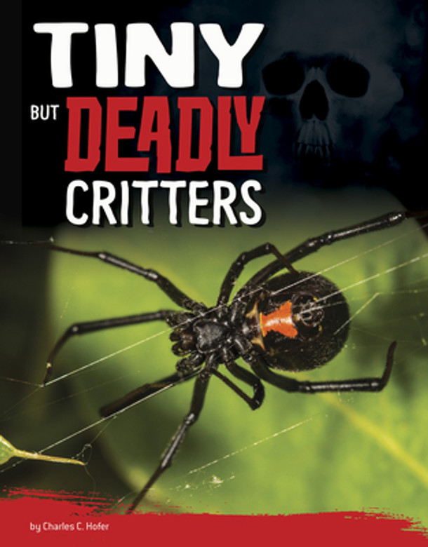 Tiny But Deadly Critters (Hardcover)