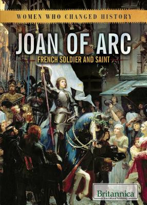 Joan of Arc: French Soldier and Saint (Library Binding)