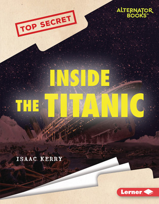 Inside the Titanic (Library Binding)