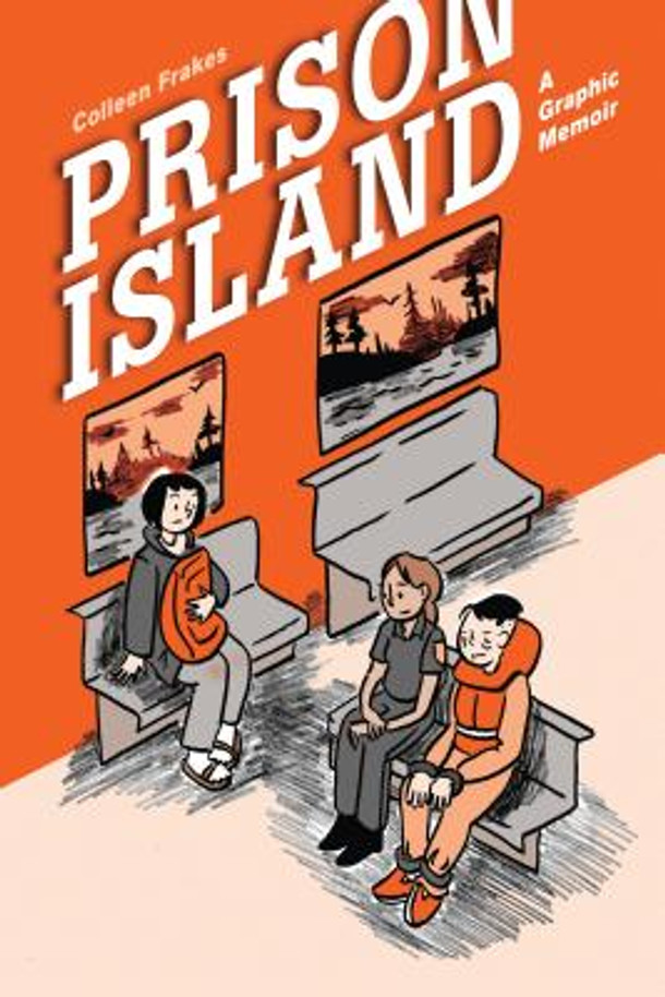Prison Island: A Graphic Memoir (Paperback)