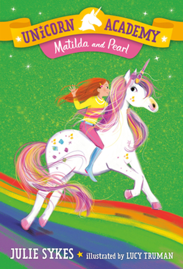 Unicorn Academy #9: Matilda and Pearl (Library Binding) Unicorn Academy #9: Matilda and Pearl (Library Binding)