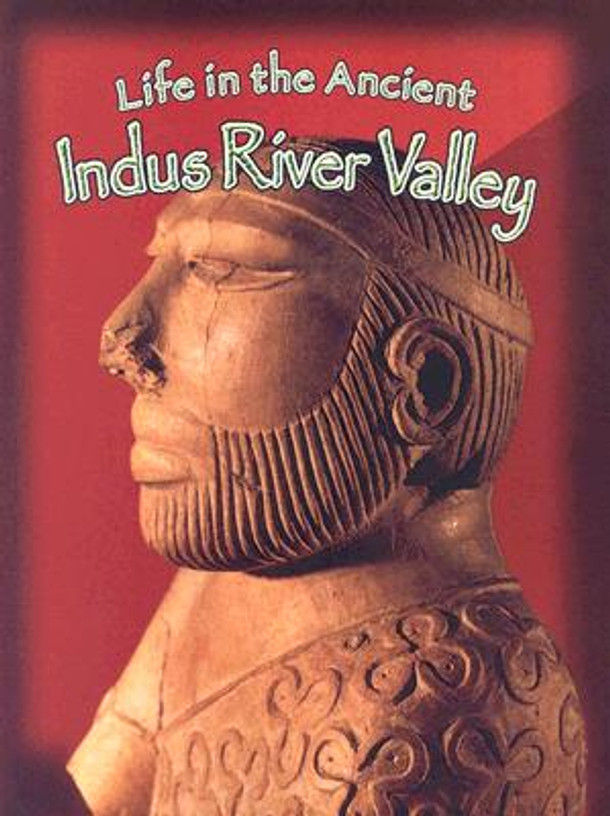 Life in the Ancient Indus River Valley (Paperback)