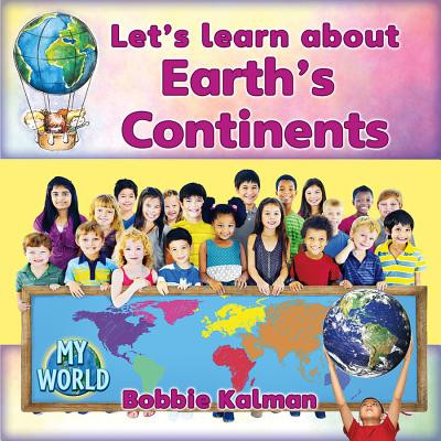 Let's Learn about Earth's Continents (Paperback)