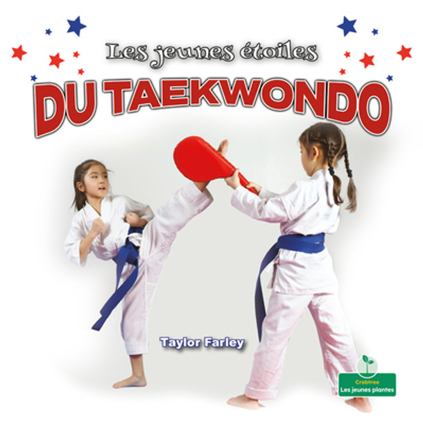Les Jeunes Étoiles Du Taekwondo (Little Stars Taekwondo) (Paperback)