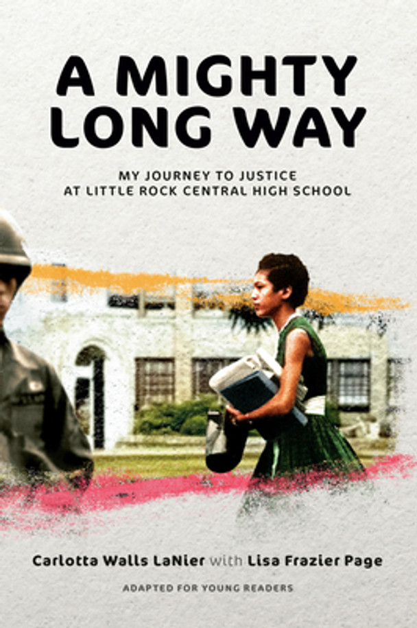 A Mighty Long Way (Adapted for Young Readers): My Journey to Justice at Little Rock Central High School (Paperback)