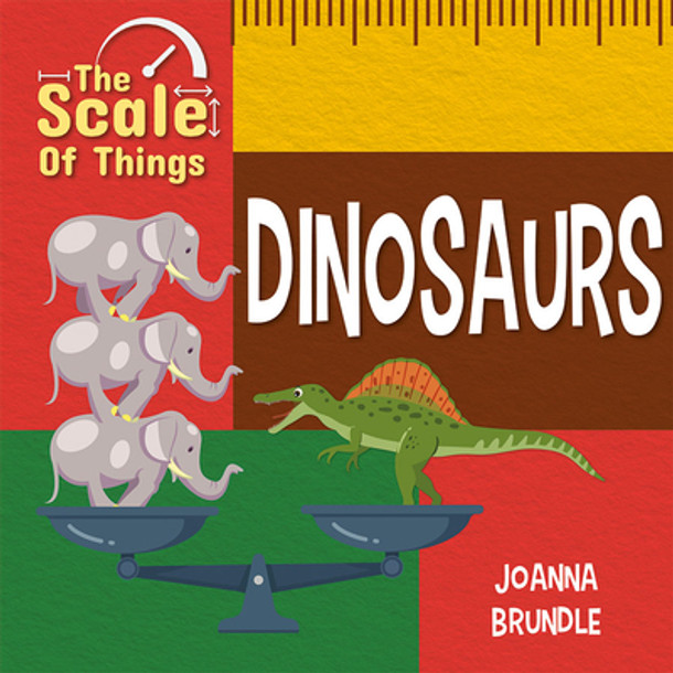 The Scale of Dinosaurs (Library Binding)