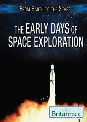 The Early Days of Space Exploration (Paperback)