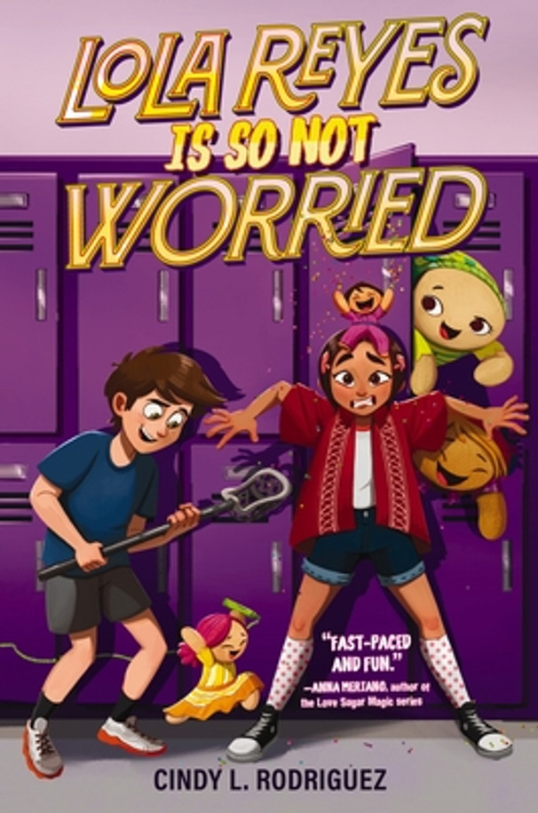 Lola Reyes Is So Not Worried (Hardcover)