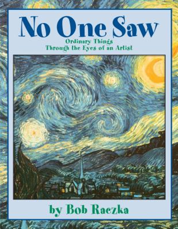 No One Saw: Ordinary Things Through the Eyes of an Artist (Paperback)
