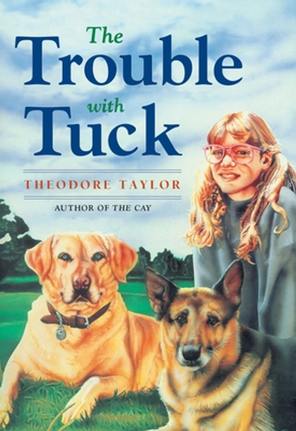 The Trouble with Tuck: The Inspiring Story of a Dog Who Triumphs Against All Odds (Paperback)